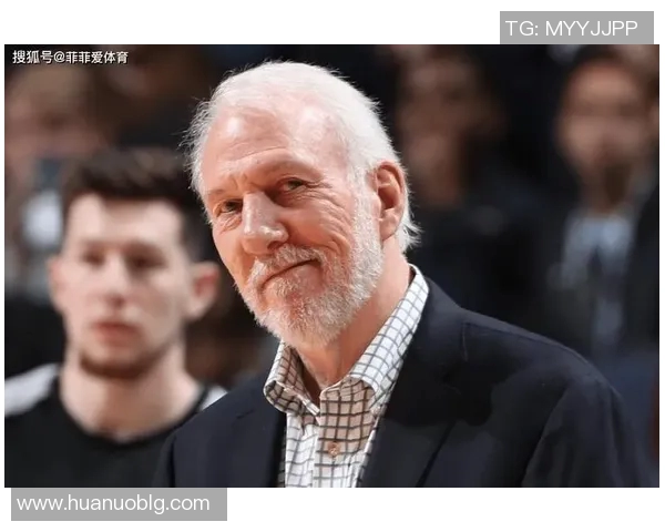 波波维奇续签三年合约74岁传奇教练继续带领文班追逐梦想